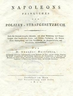 The French Code Pénal of 1810 in the German translation published and translated by Th. Hartleben in 1811