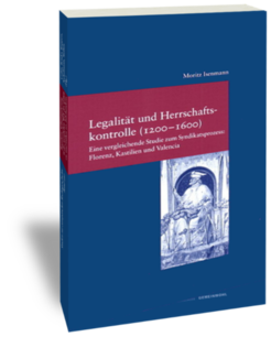 Legalität und Herrschaftskontrolle (1200-1600)
Eine vergleichende Studie zum Syndikatsprozess: Florenz, Kastilien und ValenciaMoritz Isenmann
Studien zur europäischen Rechtsgeschichte 256Frankfurt am Main: Klostermann 2010