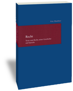 Fritz Mauthner, Recht.Texte zum Recht, seiner Geschichte und SpracheAusgewählt und mit einer Einleitung versehen von Wolfgang ErnstStudien zur europäischen Rechtsgeschichte 222Frankfurt am Main: Klostermann 2007