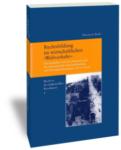Rechtsbildung im wirtschaftlichen "Weltverkehr".Das Erdbeben von San Francisco und die internationale Standardisierung von Vertragsbedingungen (1871-1914)Tilmann J. RöderStudien zur europäischen Rechtsgeschichte 206Recht in der Industriellen Revolution 4Frankfurt am Main: Klostermann 2006