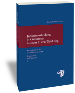 Juristenausbildung in Osteuropa bis zum Ersten WeltkriegHerausgegeben von Zoran PokrovacStudien zur europäischen Rechtsgeschichte 225Rechtskulturen des modernen Osteuropa. Traditionen und Transfers 3Frankfurt am Main: Klostermann 2007
