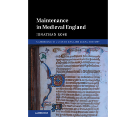 Jour Fixe: Judicial Development of Law of Maintenance (1377-1485)