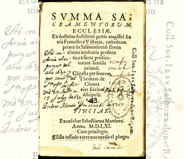 Kolloquium: Projekt „Die Schule von Salamanca“: Epitomizing and 'Tridentinizing' Vitoria: Tomás de Chaves’s Summa sacramentorum (1560)