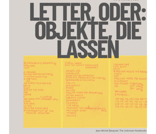 Letter, oder: Objekte, die Lassen 